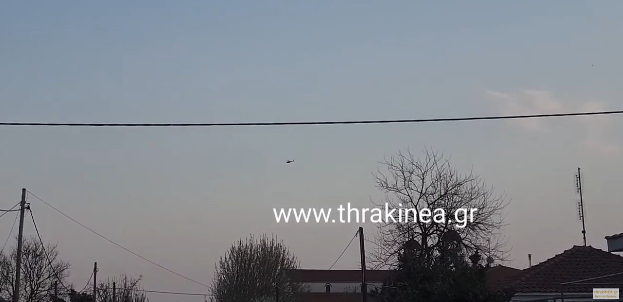 Γιατί πετούσε συνεχώς ελικόπτερο πάνω από την Ορεστιάδα; (ΒΙΝΤΕΟ)